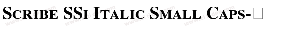 Scribe SSi Italic Small Caps字体转换